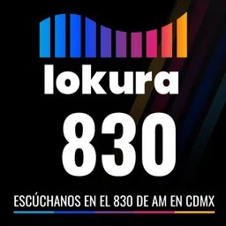 Lokura 830 (CDMX) - 830 AM - XEITE-AM - Capital Media - Ciudad de México logo — Mexico